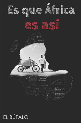 Es que África es así (Spanish Edition)