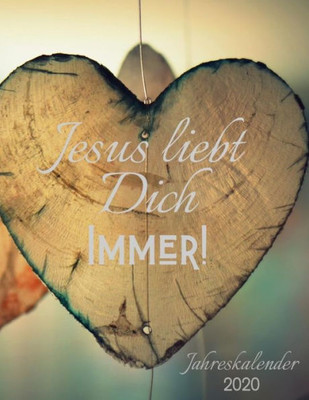 Jesus liebt dich immer: Jahreskalender (German Edition)