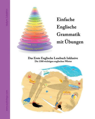 Einfache Englische Grammatik mit Übungen: Das Erste Englische Lesebuch Inklusive (Gestufte Englische Lesebücher) (German Edition)