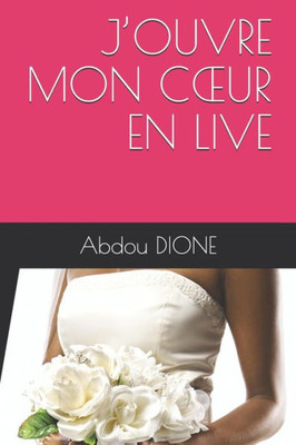 JOUVRE MON CUR EN LIVE (French Edition)