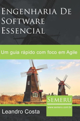 Engenharia de Software Essencial: Um guia rápido (Portuguese Edition)