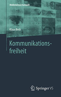 Kommunikationsfreiheit (Medienwissen kompakt) (German Edition)