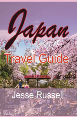 Japan Travel Guide: Tourism