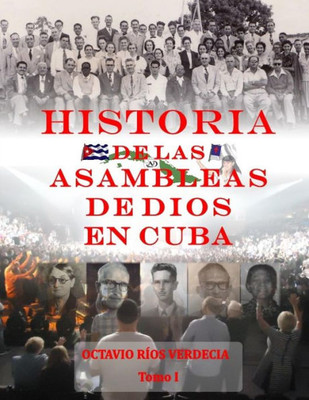 Historia de las Asambleas de Dios en Cuba (Spanish Edition)