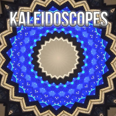 Kaleidoscopes: A Collection of Kaleidoscope Art & Photography (Cool Coffee Table Books)
