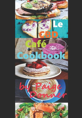 Le CBD Café Cookbook