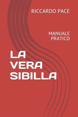 LA VERA SIBILLA: MANUALE PRATICO (Italian Edition)