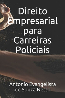 Direito Empresarial para Carreiras Policiais (Portuguese Edition)