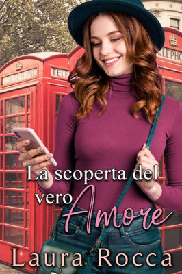 La scoperta del vero Amore (Falling In Love) (Italian Edition)