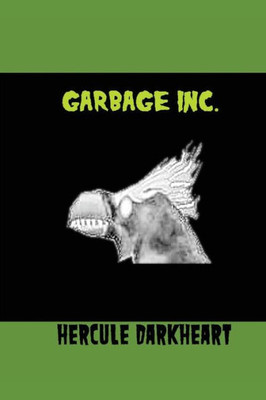 Garbage Inc. (Libros Cancelados) (Spanish Edition)
