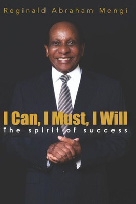 I Can, I Must, I Will: The Spirit of Success