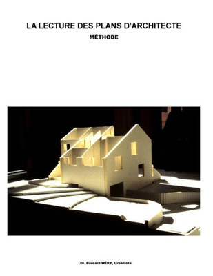 La lecture des plans d'architectes: Méthode (French Edition)