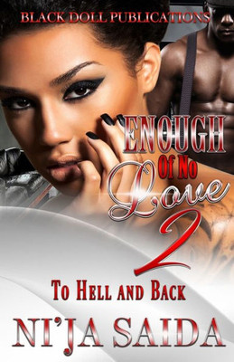 Enough of No Love 2: To Hell and Back