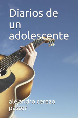 Diarios de un adolescente (Spanish Edition)