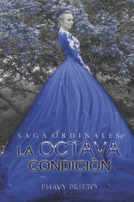 La Octava Condición (Saga Ordinales) (Spanish Edition)