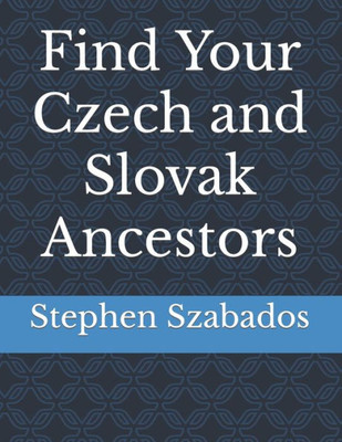 Find Your Czech and Slovak Ancestors