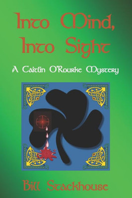 Into Mind, Into Sight (The Caitlin O'Rourke Mystery Series)