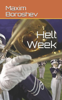 Hell Week (The Training of Jordan)