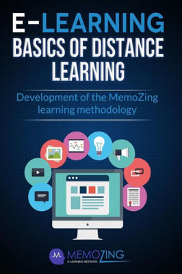 E-Learning, basics of distance learning: Development of the MemoZing learning methodology