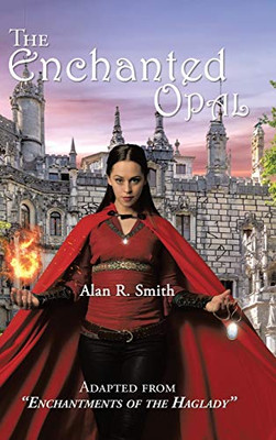 The Enchanted Opal - Hardcover