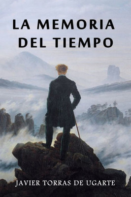 La Memoria del Tiempo: (Cuarta Edición) (Spanish Edition)