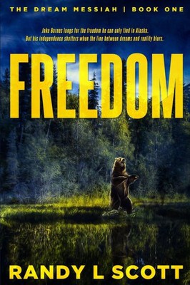 Freedom:  Just Another Word (Dream Messiah)