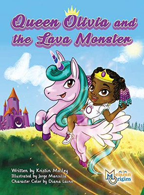 Queen Olivia and the Lava Monster - Hardcover