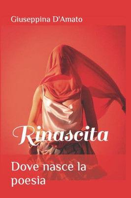 Dove nasce la poesia: rinascita (Donne moderne) (Italian Edition)