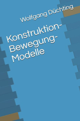 Konstruktion-Bewegung-Modelle (German Edition)