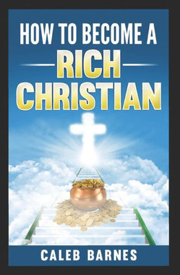 How to become a RICH Christian