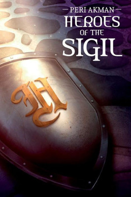 Heroes of the Sigil (The Sigil Series)