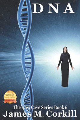 DNA.: A Science fiction mystery. (The Alex Cave Series)