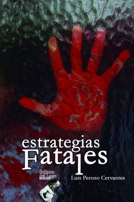 Estrategias Fatales (Spanish Edition)