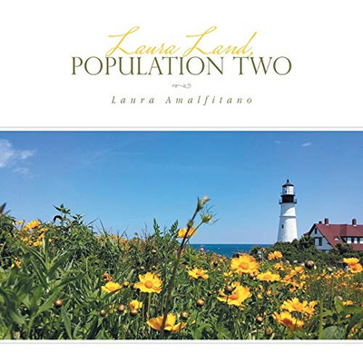 Laura Land, Population Two