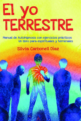 El yo terrestre (Spanish Edition)