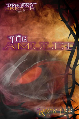 Dragon's Breath: The Amulet