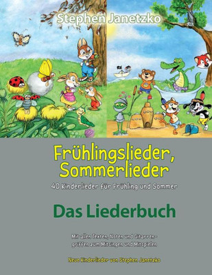 Frühlingslieder, Sommerlieder - 40 Kinderlieder für Frühling und Sommer: Das Liederbuch mit allen Texten, Noten und Gitarrengriffen zum Mitsingen und Mitspielen (German Edition)