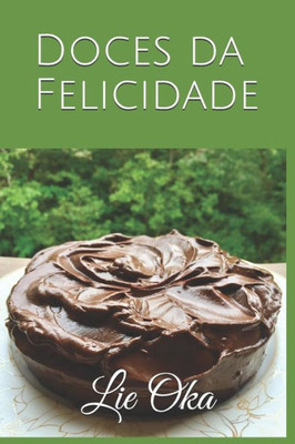 Doces da Felicidade (Portuguese Edition)