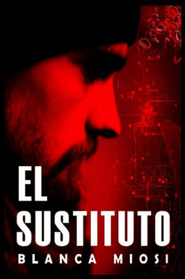EL SUSTITUTO (Spanish Edition)