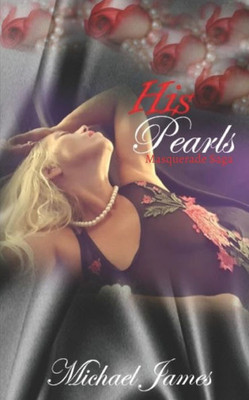 His Pearls (Masquerade Saga)