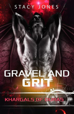 Gravel and Grit (Khargals of Duras)