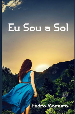 Eu Sou a Sol (Portuguese Edition)