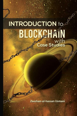 Introduction to Blockchain: with Case Studies
