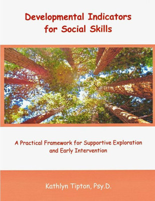 Developmental Indicators for Social Skills: A Practical Framework for Supportive Exploration and Early Intervention