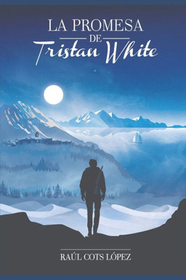 La promesa de Tristan White (Spanish Edition)