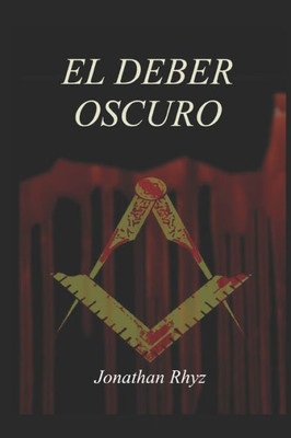 El Deber Oscuro (Spanish Edition)