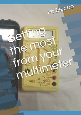 Getting the most from your multimeter