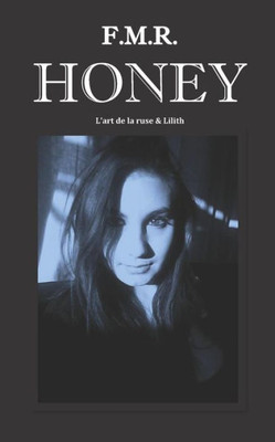 Honey: édition intégrale (French Edition)