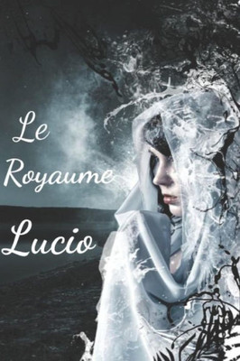 Le Royaume Lucio (French Edition)