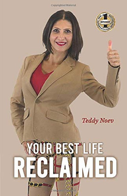 Your Best Life Reclaimed: How to heal from trauma and abuse, find happiness and live - Paperback